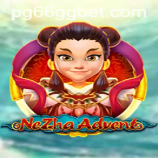 Discover the Thrilling World of NeZhaAdvent: A Gamer's Paradise